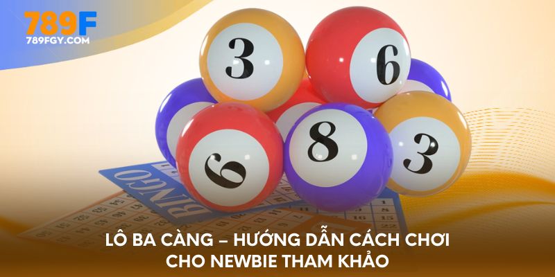 lo-ba-cang-huong-dan-cach-choi-cho-newbie-tham-khao